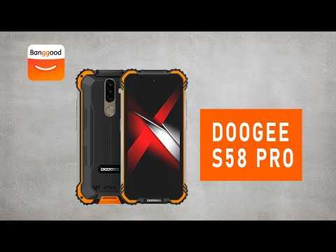 Обзор doogee s58 pro: характеристики, отзывы и фото